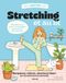 Stretching Cosy Fit Stretching et au lit - Respirez, étirez, dormez bien (et recommencez demain): 50 exercices pour s'assouplir sans sortir de chez soi