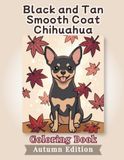 Black and Tan Chihuahua Coloring Book: Autumn Edition