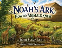 Noah's Ark - How the Animals Knew: How the Animals Knew
