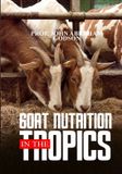 Goat Nutrition In The Tropics Paperback