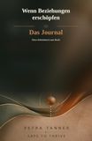 Wenn Beziehungen erschöpfen: Das Journal — Dein Arbeitsbuch zum Buch