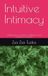 Intuitive Intimacy: Workbook for coaches, practitioners and people on a mission