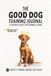 The Good Dog Training Journal, Vizsla Edition