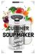Cuisiner Larousse Cuisiner avec un soup maker: Plus de 140 recettes saines et hyper faciles !
