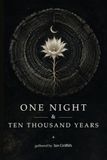 One Night & Ten Thousand Years