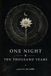One Night & Ten Thousand Years