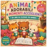 Libro da Colorare Bambini 4-8 Anni – Animali Kawaii Teneri e Dolci: Disegni Semplici per Bambini e Bambine | Attività Creativa, Idea Regalo Perfetta