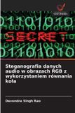 Steganografia OmniScriptum SRL Steganografia danych audio w obrazach RGB z wykorzystaniem równania kola