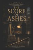 The Libri GmbH The Score of Ashes