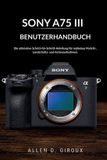 Sony A75 III Benutzerhandbuch
