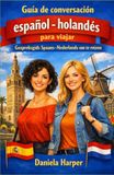 Guía de conversación español - holandés para viajar – Gespreksgids Spaans–Nederlands om te reizen