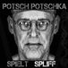 Spielt Potsch Potschka - Spielt Spliff (CD)