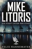 Mike Litoris: Die Stadt unter der Stadt