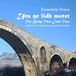 Sonic Rendezvous Frea Records Ensemble Tirana - Ura Qe Lidh Motet. The Bridge That Links Time (CD)