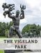 The Vigeland Park: A Beautifully Curated Coffee Table Book for Travel and Tourism Enthusiasts