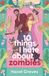 10 HarperCollins Publishers 10 Things I Hate About Zombies