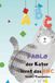 Pablo der Kater lernt das ABC: Tolles Buch zum ABC lernen, Katerleicht!! für Kinder ab 18 Monaten.