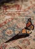 Il tappeto e la farfalla. La poesia come evento antropologico