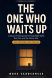 The One Who Waits Up