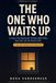 The One Who Waits Up