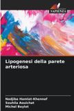 Lipogenesi OmniScriptum SRL Lipogenesi della parete arteriosa