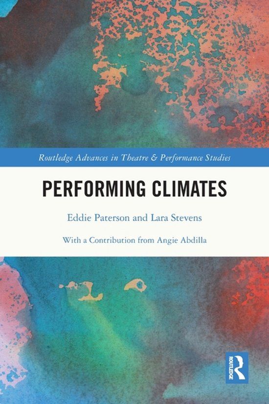 Performing Routledge Performing Climates: Paperback, 156 Pages, English