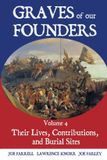 Graves Sunbury Press, Inc. Graves of Our Founders Volume 4: Their Lives, Contributions, and Burial Sites Paperback