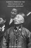 America Through the Spectacles of an Oriental Diplomat