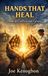 HANDS THAT HEAL: Poems of Calling and Grace