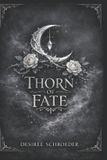 Thorn of Fate Thorn of Fate Paperback