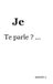 Je BoD - Books on Demand Je Te parle ? ... Paperback