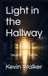 Light in the Hallway: Daily Devotions for Students Learning to Follow Jesus Anywhere