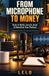 From Libri GmbH From Microphone to Money
