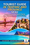 TOURIST Libri GmbH Tourist Guide - In Trapani and Province - Sicily Paperback