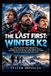 THE LAST FIRST K2: The Story of John Snorri Sigurjónsson, Muhammad Ali Sadpara and Sajid Sadpara’s Historic Expedition, Survival, Sacrifice ... Final Great Mountaineering Achievement