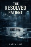 The Libri GmbH The Resolved Patient Paperback