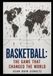 Basketball: the game that changed the world