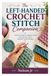 The Left-Handed Crochet Stitch Companion: A Practical Guide to Confident Crochet from the First Loop to Beautiful Textured Designs