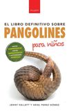 Pangolines Bellanova Books Pangolines para niños: Datos sorprendentes, fotografías increíbles y actividades divertidas: 11