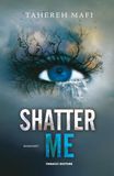Shatter me (Vol. 1)