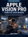 Apple Vision Pro Complete User Manual
