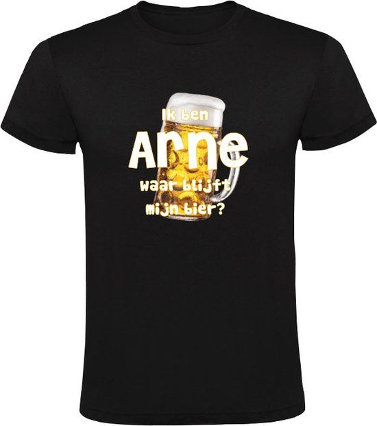 Ik ben Arne, waar blijft mijn bier Heren T-shirt - Zwart - XXL