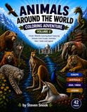 Animals Around the World Coloring Adventure: A Kids Wildlife Coloring Book featuring Animals from Europe, Australia, Asia / India and Legend