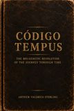 TEMPUS CODE: The Bio-Genetic Revolution of Time Travel Paperback