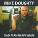 Mike ATO Records, LLC Sad Man Happy Man