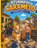 A turma do Caramelo: Para Colorir