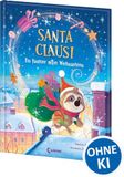 Santa Loewe Verlag GmbH Santa Clausi - Ein Faultier rettet Weihnachten