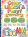 Color, Learn & Play: A Fun Educational Coloring Book for Kids Ages 3–6 to Learn Colors, Build Vocabulary, and Develop Creative Skills