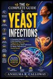The Libri GmbH The Complete Guide to Yeast Infections