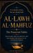 AL-LAWH AL-MAHFUZ The Preserved Tablet: The Islamic Idea of Destiny and the Search for Peace in an Uncertain World